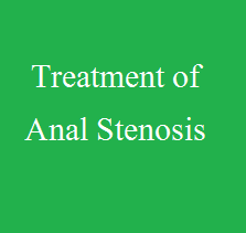 Treatment of Anal Stenosis - By Dr. V. B. Mishra - Ayirvedpuram - Allahabad